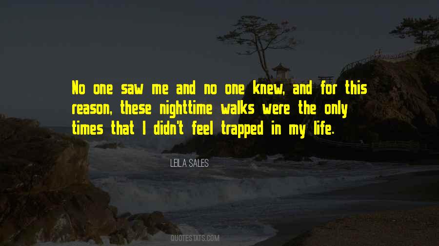 I Feel Trapped In My Life Quotes #1519830