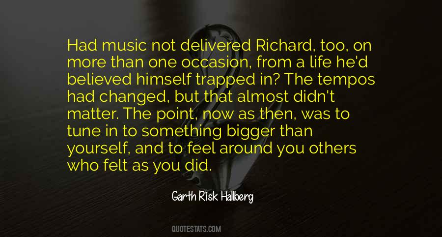 I Feel Trapped In My Life Quotes #16498