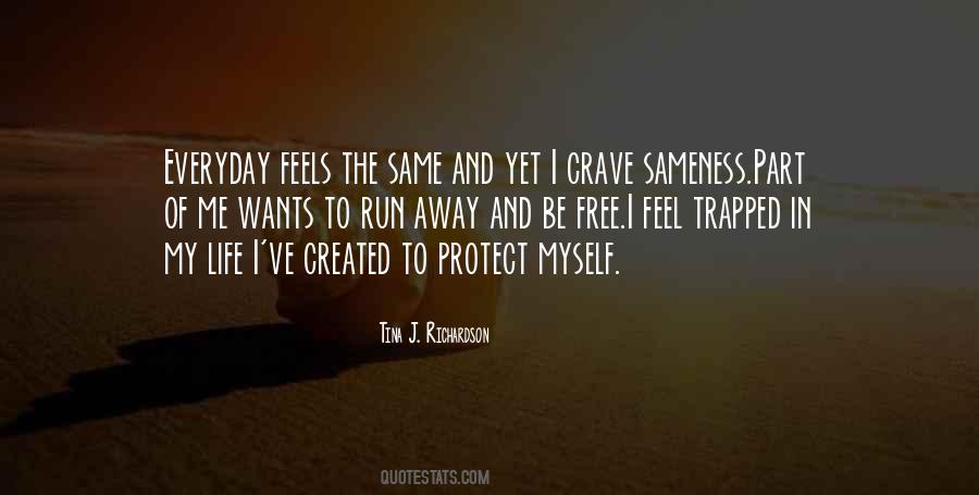 I Feel Trapped In My Life Quotes #643735