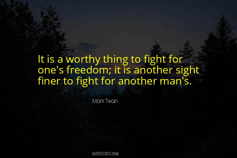 Fight For Freedom Quotes #1115876