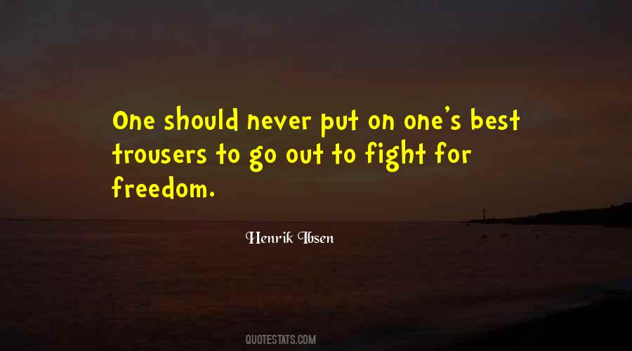 Fight For Freedom Quotes #1485268