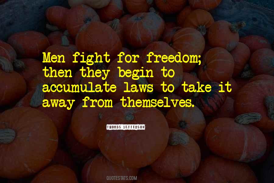 Fight For Freedom Quotes #289670