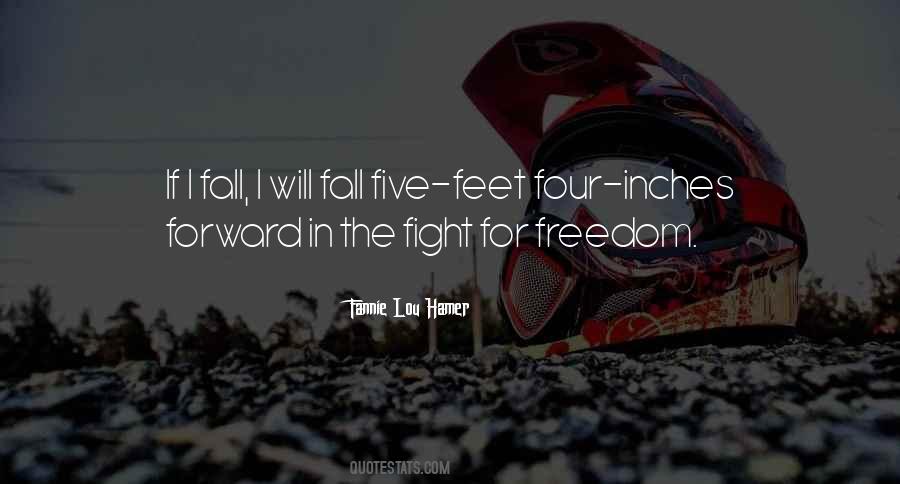 Fight For Freedom Quotes #350083