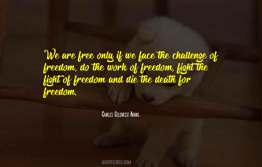 Fight For Freedom Quotes #920248