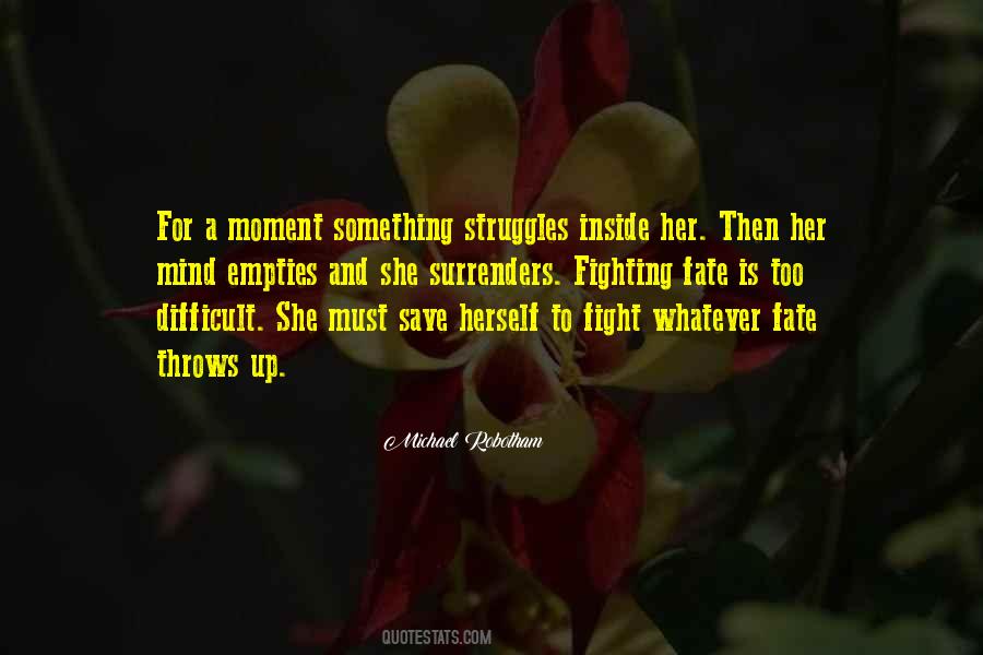 Fight For Her Quotes #1081213