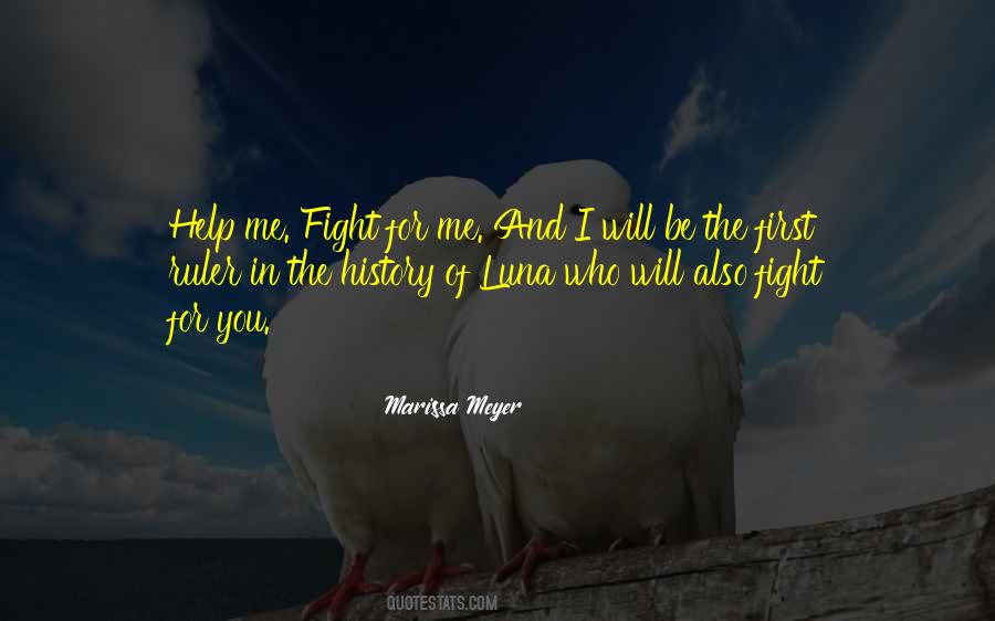 Fight For Me Quotes #1022482
