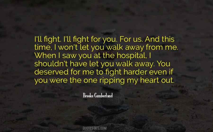 Fight For Me Quotes #286536