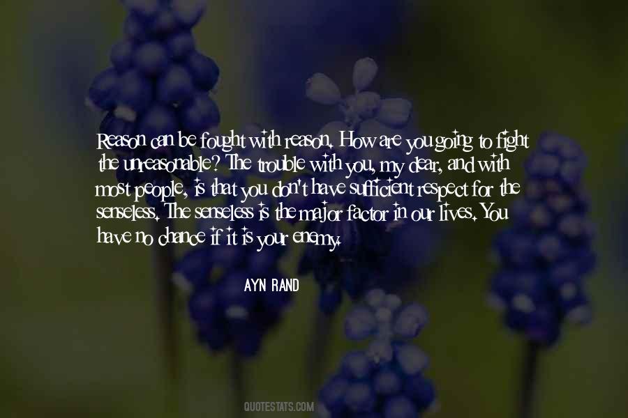Fight For No Reason Quotes #826444