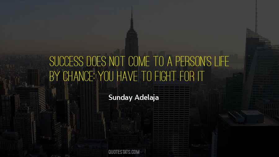 Fight For Success Quotes #1104035