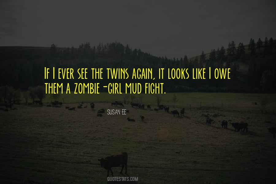 Fight For The Girl Quotes #1146920