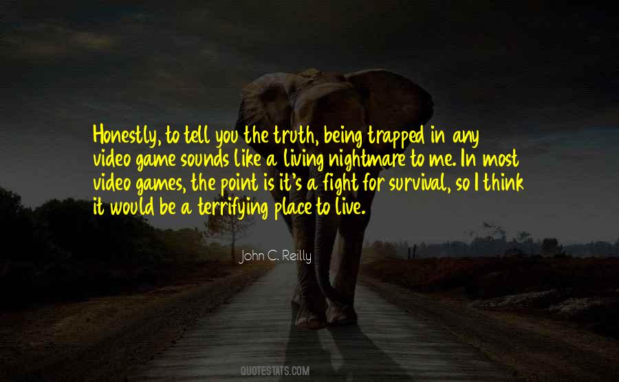 Fight For The Truth Quotes #830334