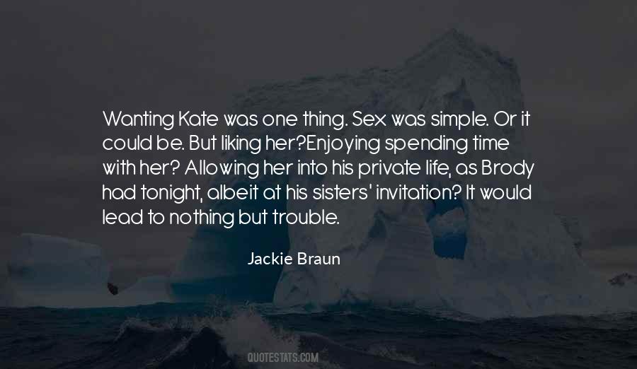 One Simple Thing Quotes #536168
