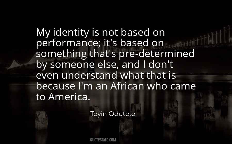 Quotes About Identity Is #1211072