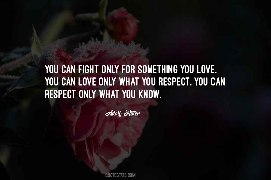 Fight For You Love Quotes #762390