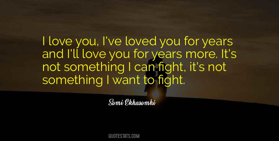 Fight For You Love Quotes #925111