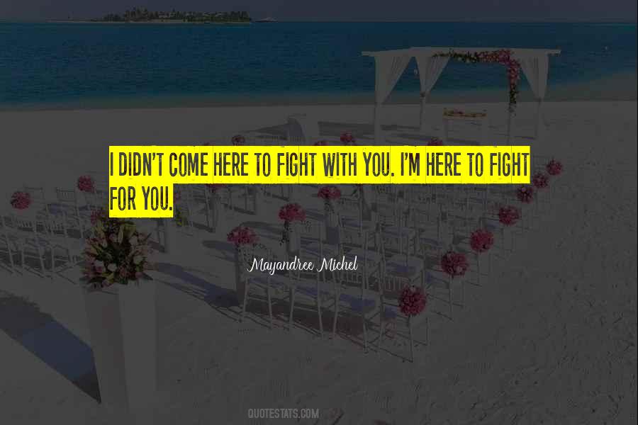 Fight For You Quotes #1059908