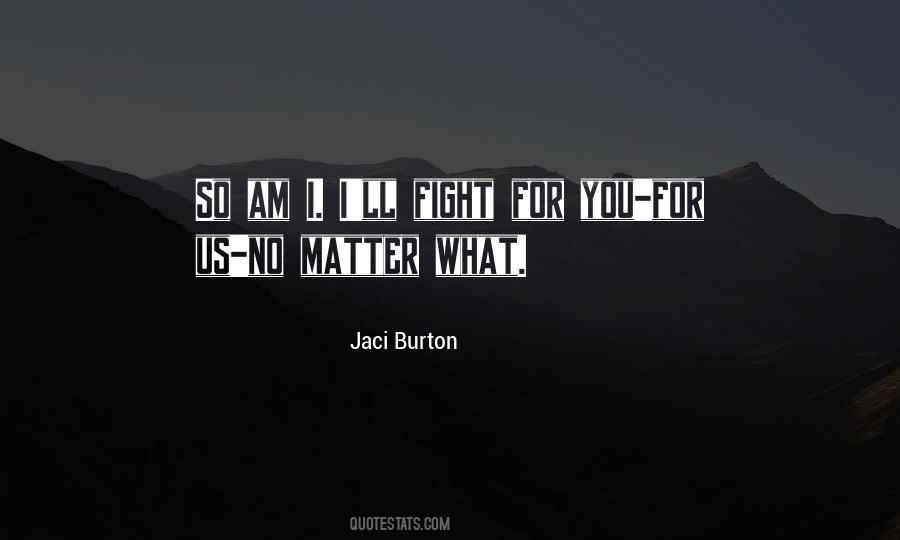 Fight For You Quotes #1338751