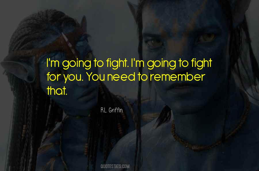 Fight For You Quotes #777184