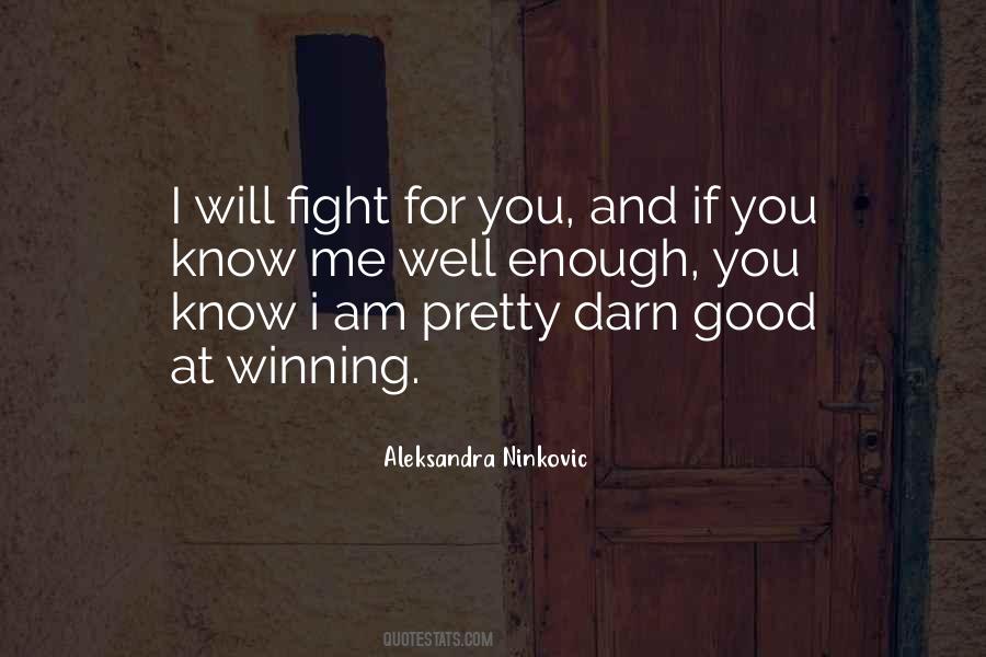 Fight For You Quotes #935191