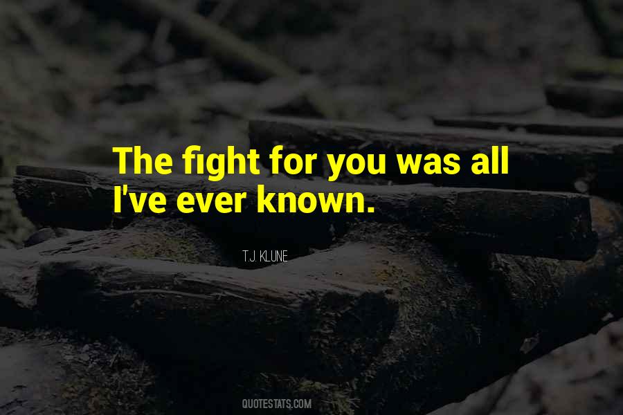 Fight For You Quotes #982404