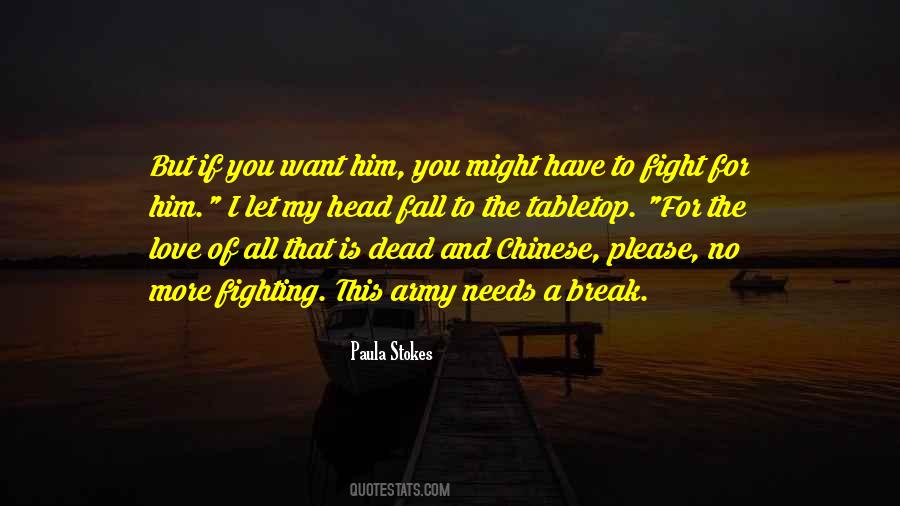 Fight For You Want Quotes #855103