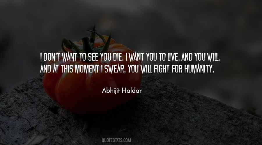 Fight For You Want Quotes #969828