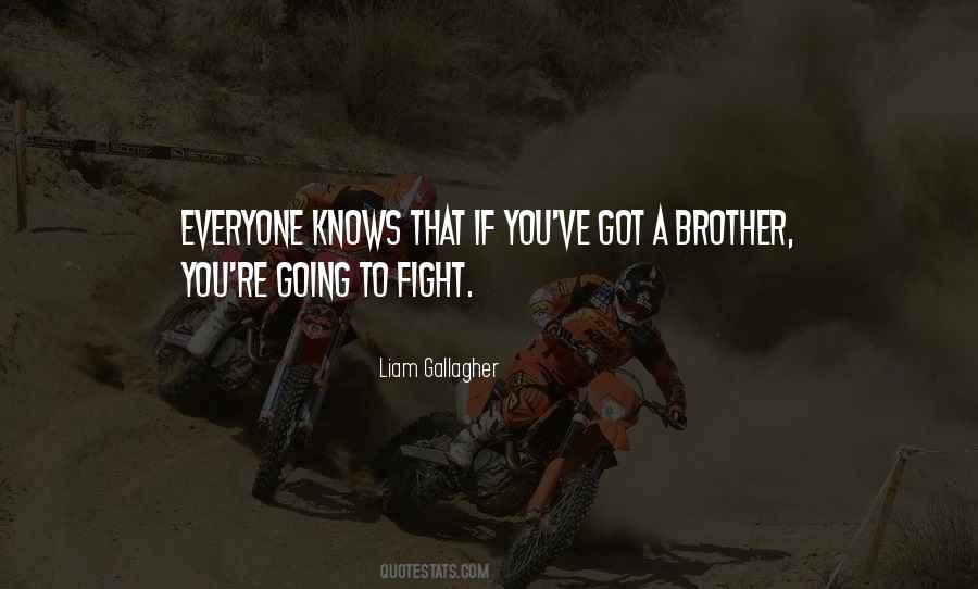 Fight For Your Brother Quotes #164545