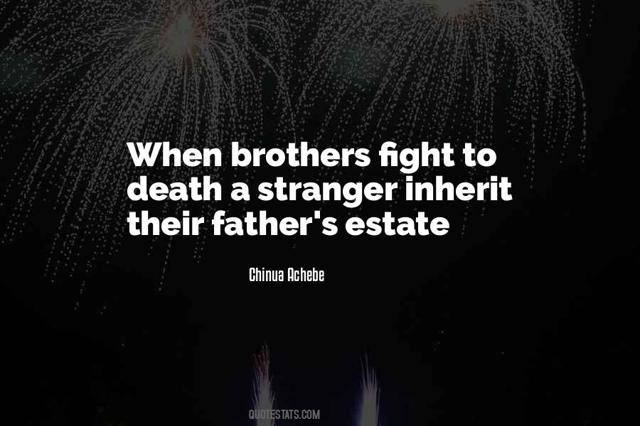 Fight For Your Brother Quotes #719647