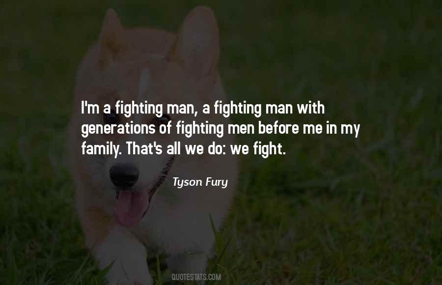 Fight For Your Family Quotes #748534