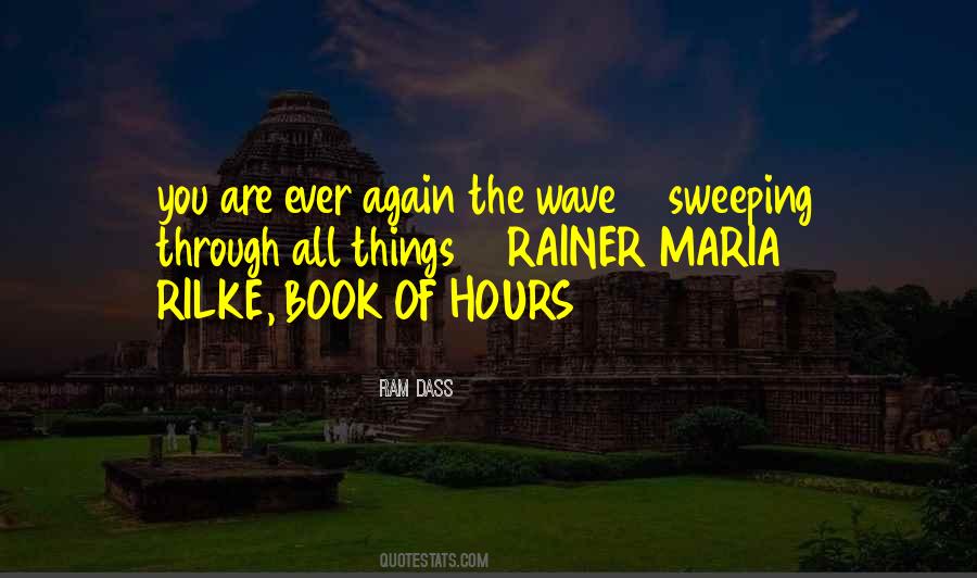 Rilke Book Of Hours Quotes #1496528 Rilke Book Of Hours Quotes #1496528