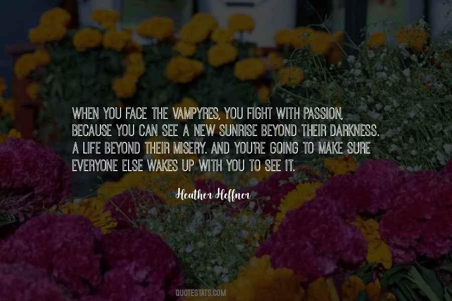 Fight For Your Passion Quotes #1857955