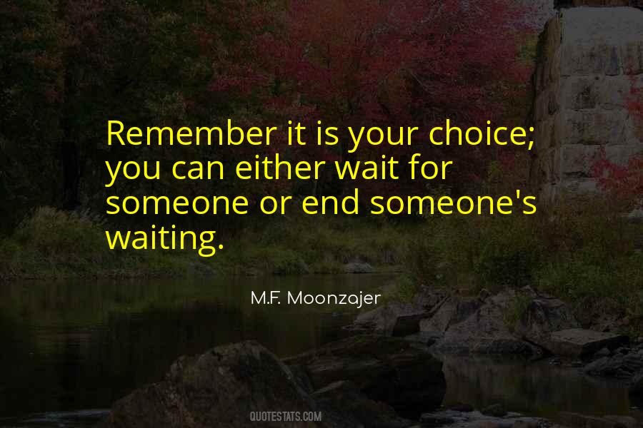 Someone Is Waiting For You Quotes #1320049