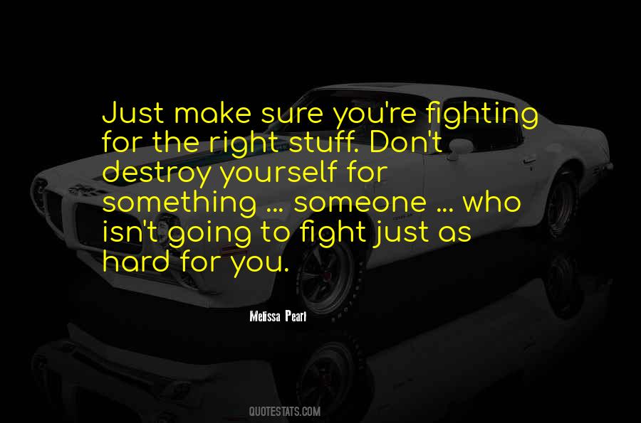Fight For Yourself Quotes #1024531