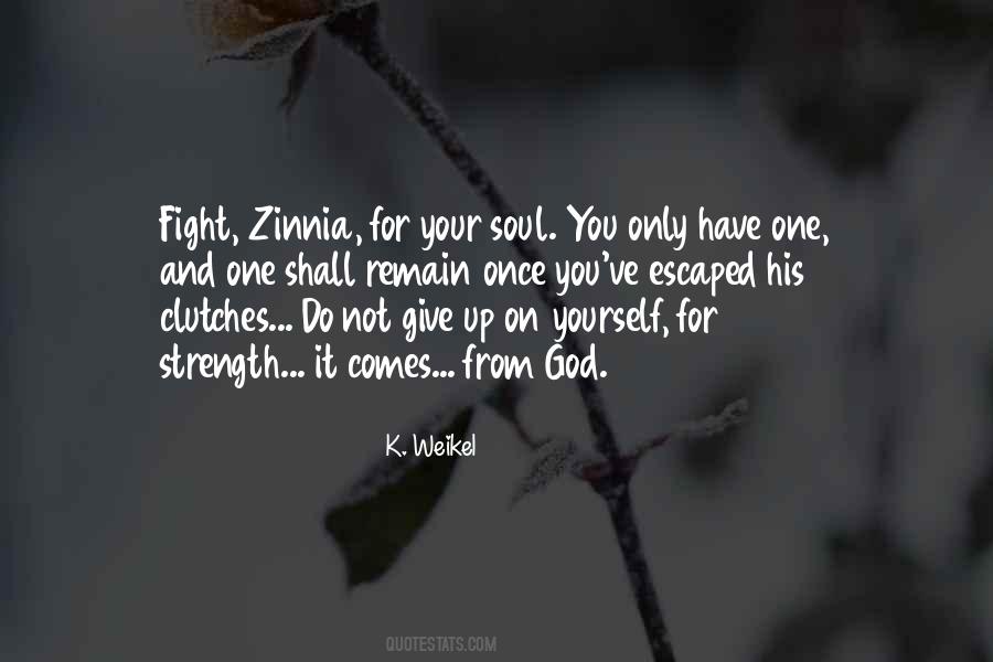 Fight For Yourself Quotes #1139382