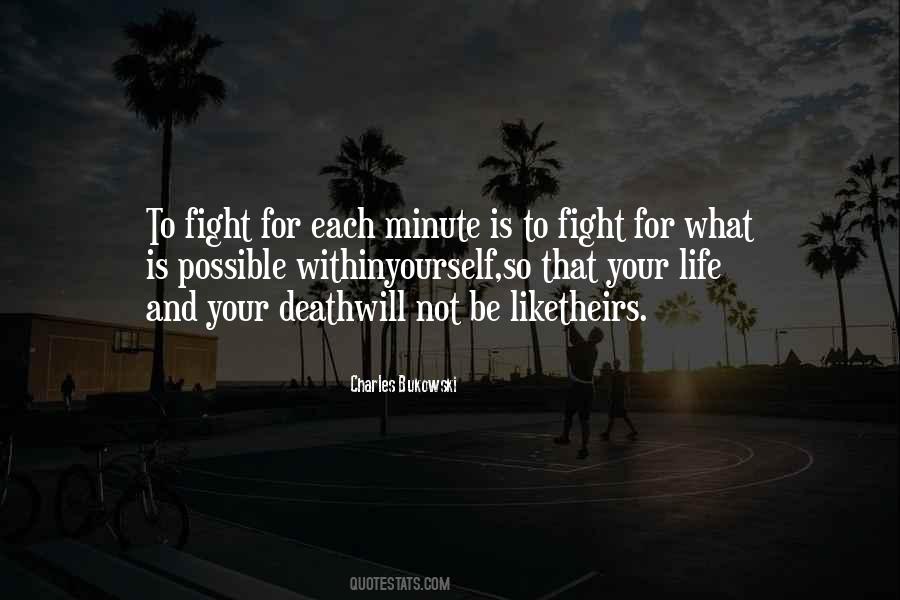 Fight For Yourself Quotes #1856594