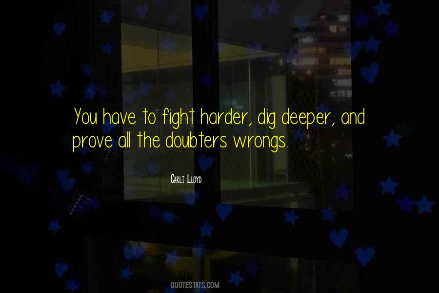 Fight Harder Quotes #1680515