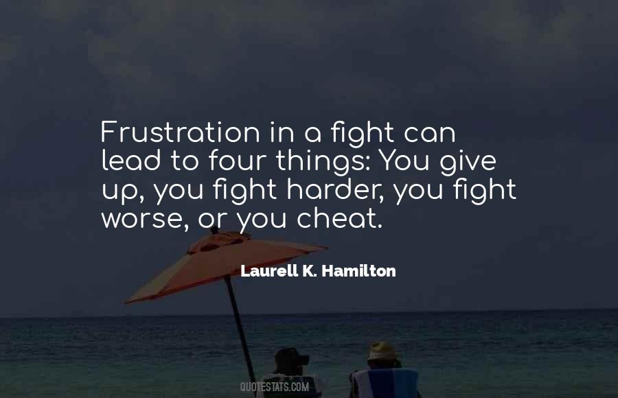 Fight Harder Quotes #175526