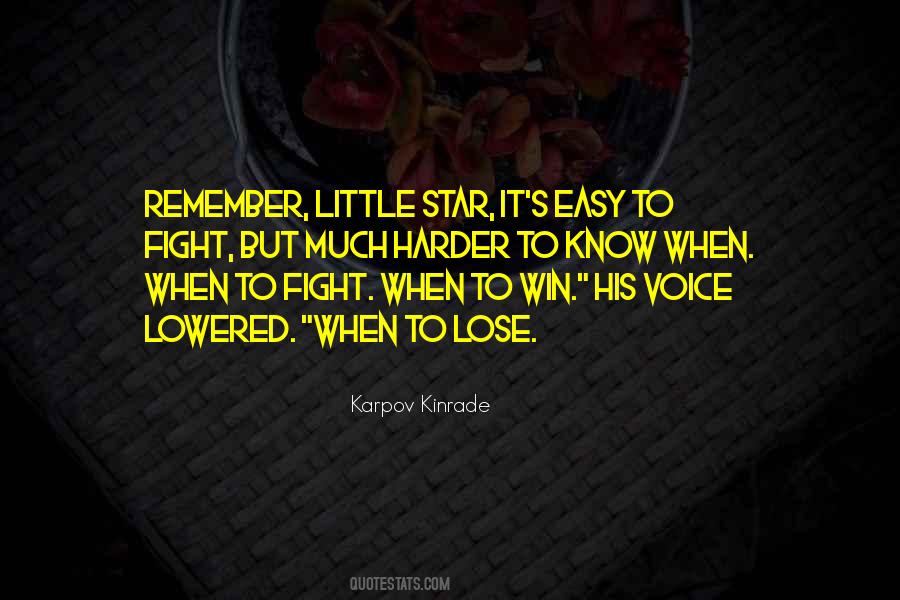 Fight Harder Quotes #605677