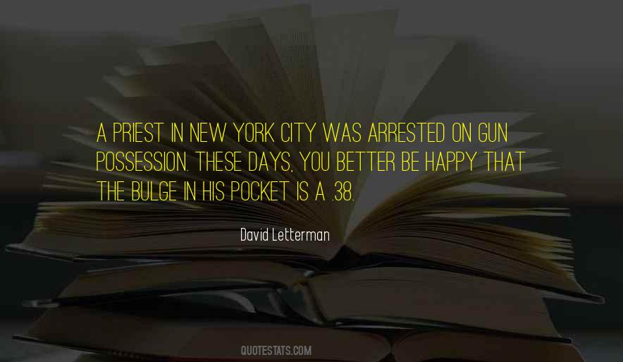 Is That A Gun In Your Pocket Quotes #1637541