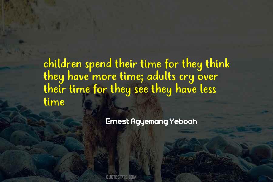 Spend Time With Your Children Quotes #103243