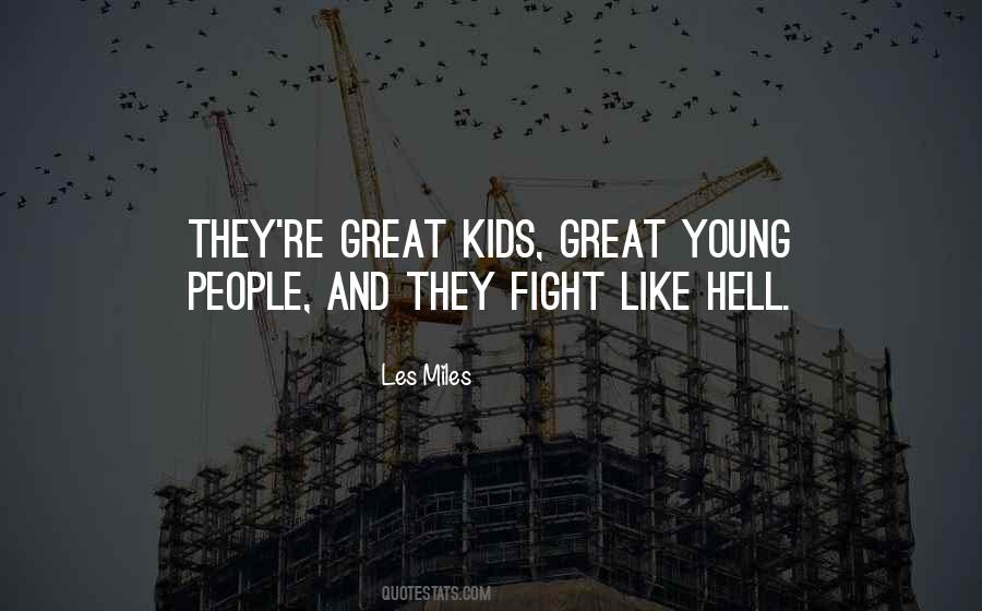Fight Like Hell Quotes #1691676
