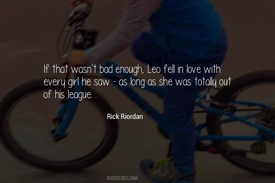 Bad Leo Quotes #597713