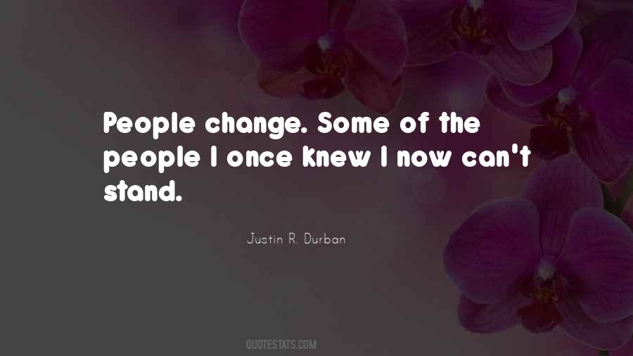 Once I Change Quotes #808567