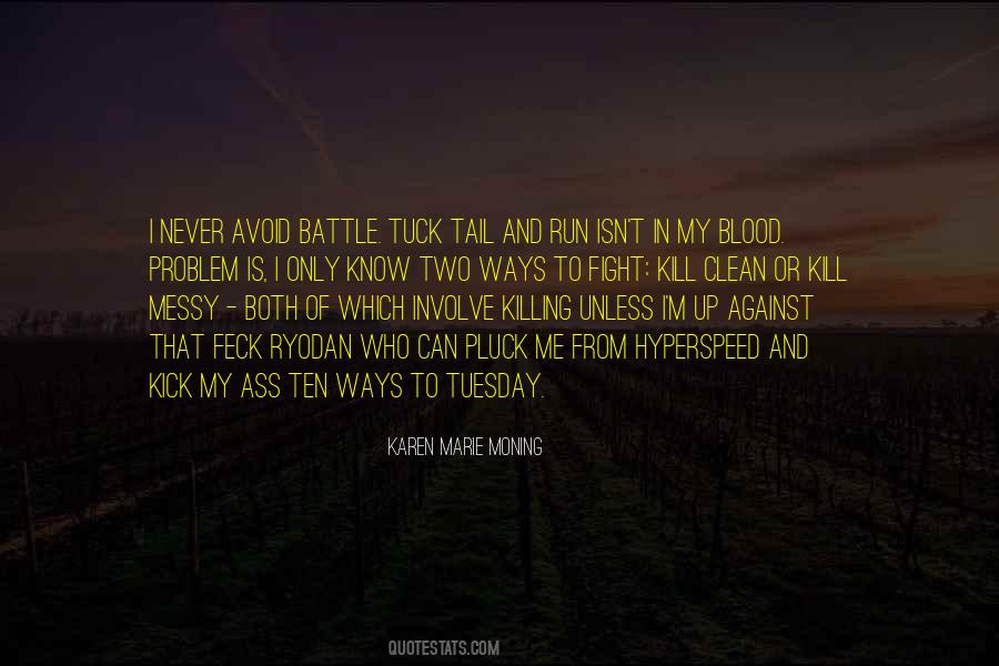 Fight My Battle Quotes #1533488