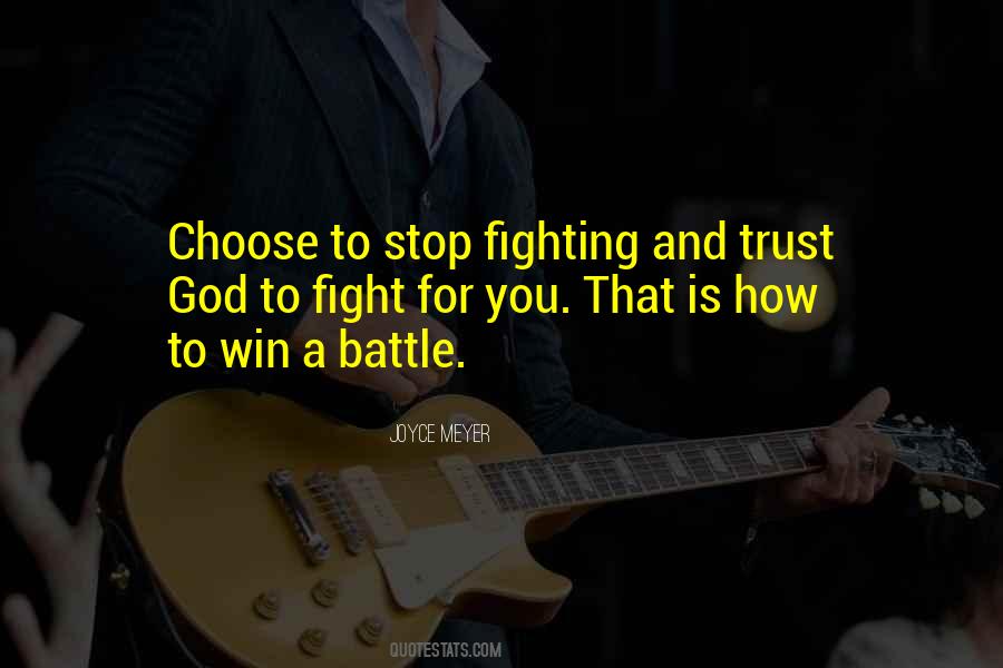 Fight My Battle Quotes #248680