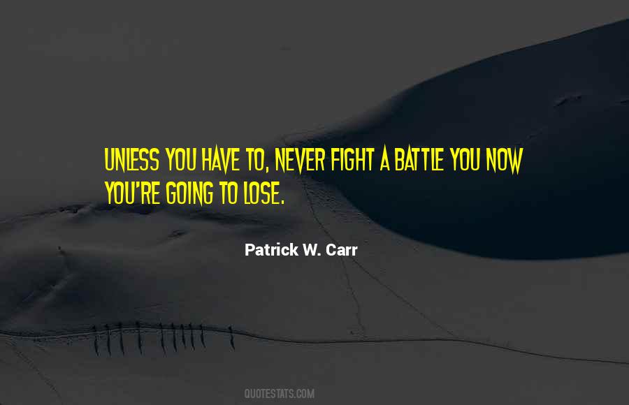 Fight My Battle Quotes #34968