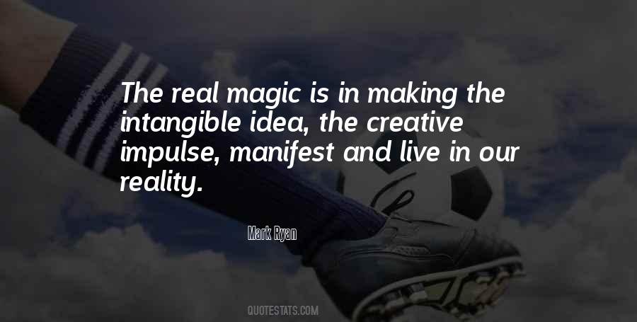 Magic Is Real Quotes #113885