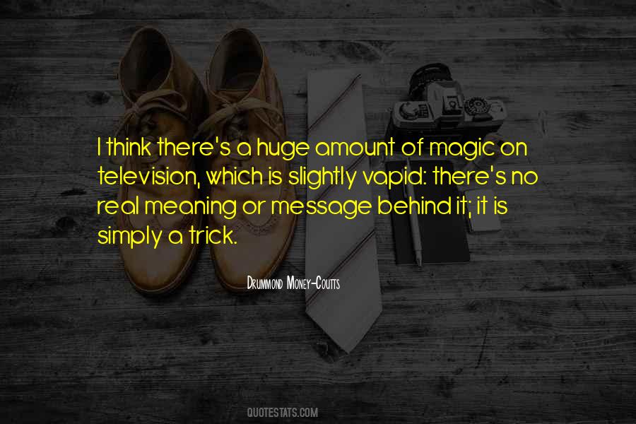 Magic Is Real Quotes #1537026
