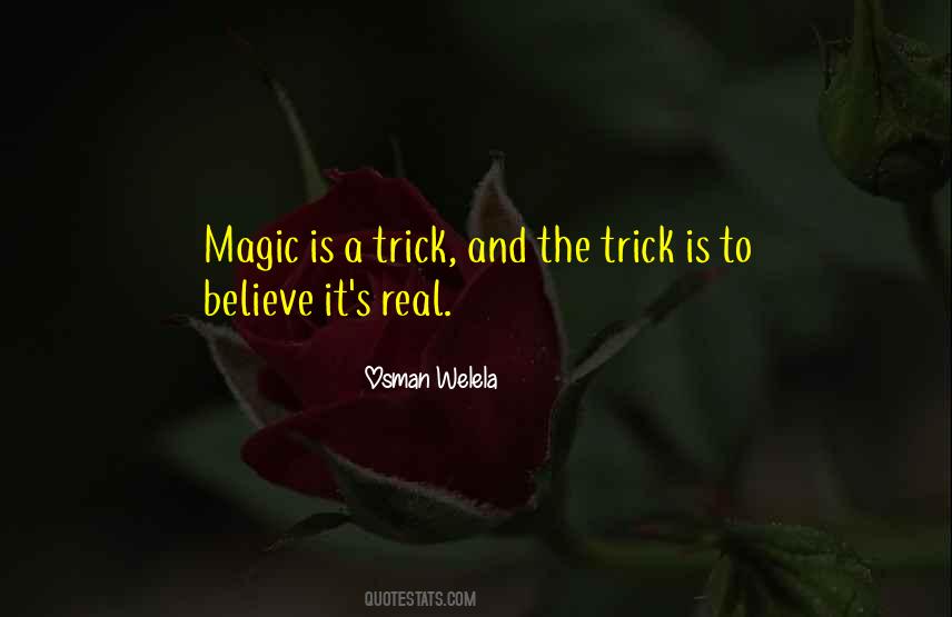 Magic Is Real Quotes #845416