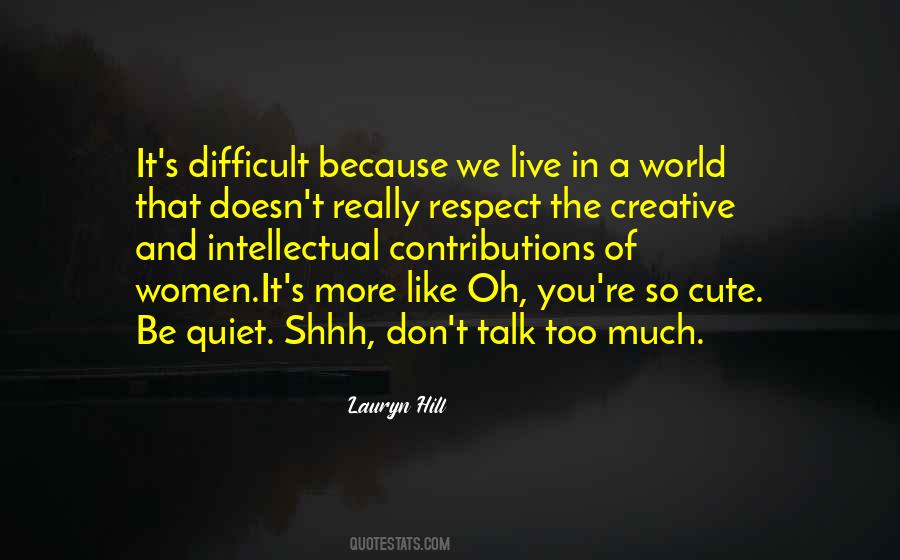 Too Much Respect Quotes #1118094